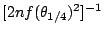 $[2nf(\theta_{1/4})^2]^{-1}$